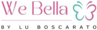 We Bella by Lu Boscarato