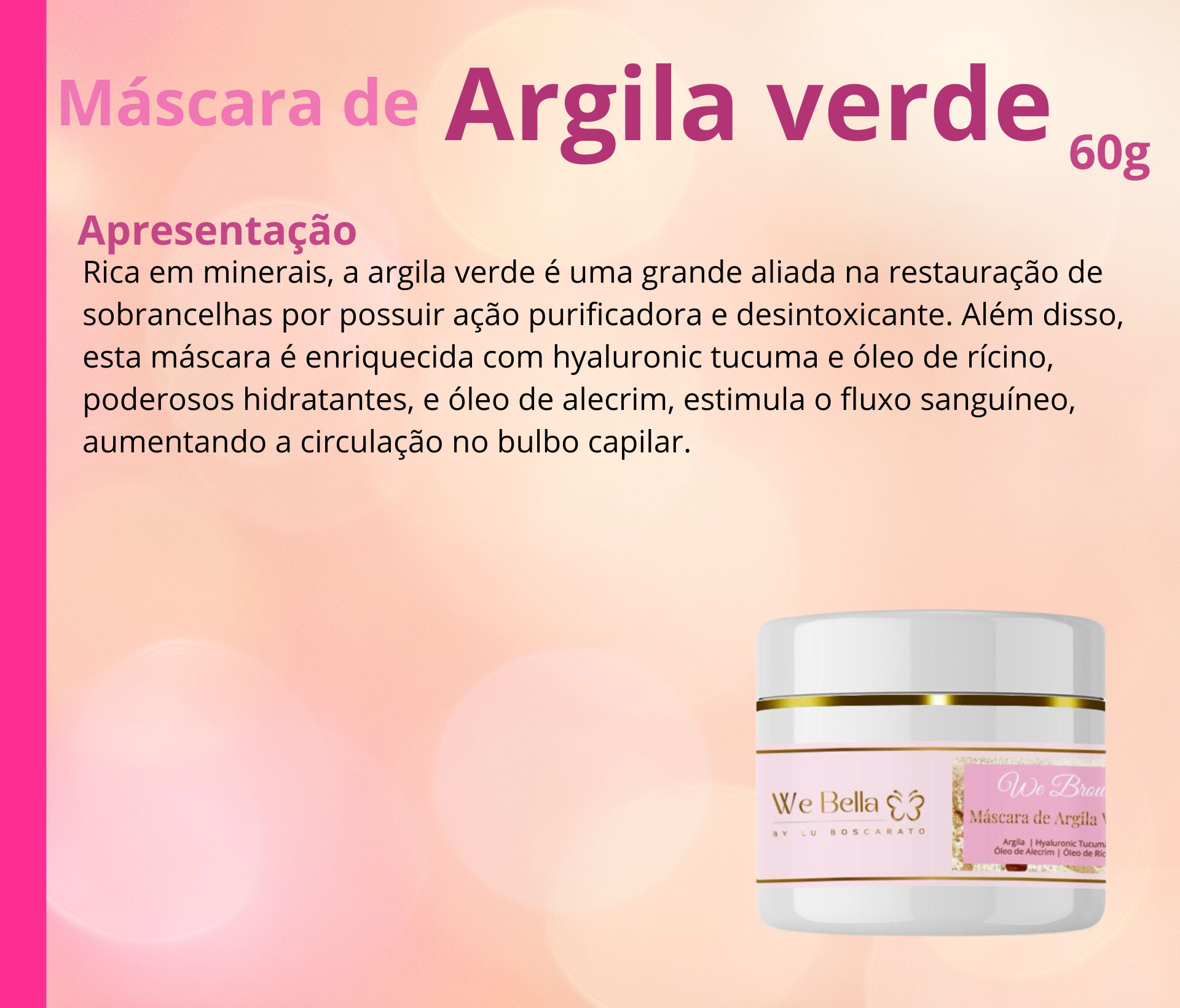 We Brows Máscara de Argila Verde para Sobrancelhas We Bella